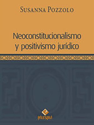 cover image of Neoconstitucionalismo y positivismo jurídico